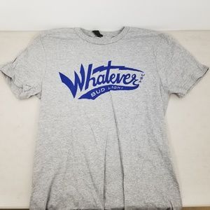 Budweiser Bud light Whatever  Varsity High T-Shirt